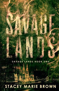 Savage Lands - Brown, Stacey Marie Marie