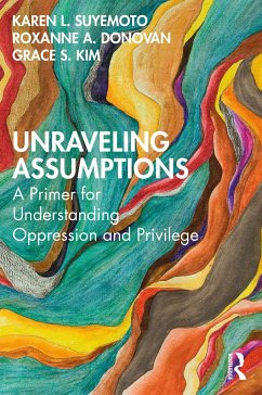 Unraveling Assumptions - Suyemoto, Karen L.;Donovan, Roxanne A.;Kim, Grace S.