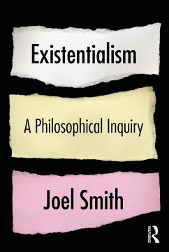 Existentialism: A Philosophical Inquiry - Smith, Joel