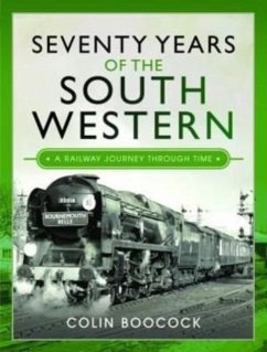 Seventy Years of the South Western - Boocock, Colin