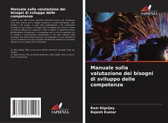 Manuale sulla valutazione dei bisogni di sviluppo delle competenze - Digvijay, Ram;Kumar, Rajesh