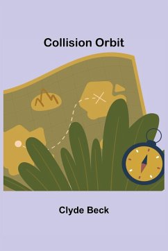 Collision Orbit - Beck, Clyde