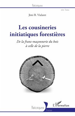 Les cousineries initiatiques forestières - Vialaret, Jimi B.