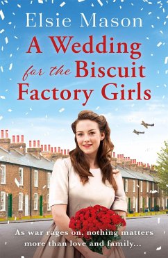 A Wedding for the Biscuit Factory Girls - Mason, Elsie