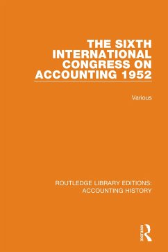 The Sixth International Congress on Accounting 1952 - Various