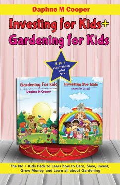 Investing for kids + Gardening for kids - Cooper, Daphne M