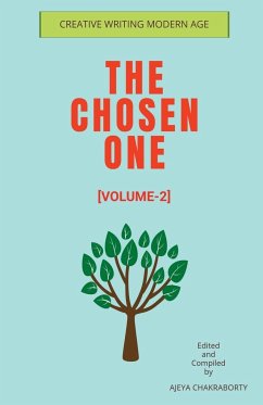 The Chosen One [ VOLUME-2 ] - Creative Writing Modern Age