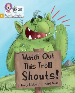 Watch Out This Troll Shouts! - Hibbs, Emily