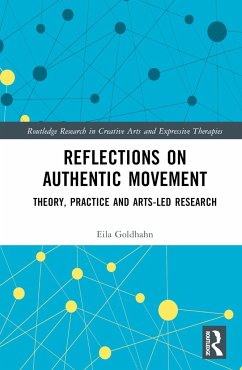 Reflections on Authentic Movement - Goldhahn, Eila