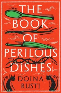 The Book of Perilous Dishes - Rusti, Doina