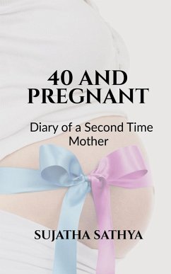 40 AND PREGNANT - Sujatha