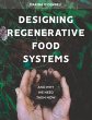 Designing Regenerative Food Systems - Bild 1