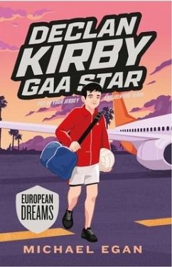 Declan Kirby Gaa Star: European Dreams - Egan, Michael