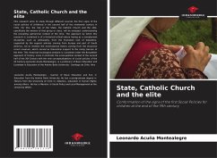 State, Catholic Church and the elite - Acuña Montealegre, Leonardo