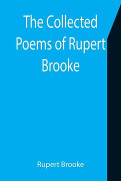 The Collected Poems of Rupert Brooke - Brooke, Rupert