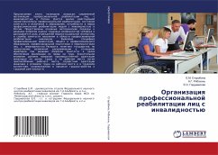 Organizaciq professional'noj reabilitacii lic s inwalidnost'ü - Starobina, E.M.;Rqbokon', A.G.;Gordiewskaq, E.O.