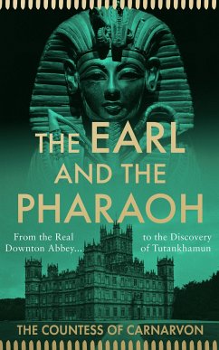 The Earl and the Pharaoh - Carnarvon, The Countess of