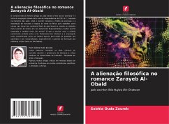 A alienação filosófica no romance Zarayeb Al-Obaid - Ouda Zourob, Sobhia