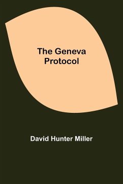 The Geneva Protocol - Hunter Miller, David