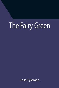 The Fairy Green - Fyleman, Rose