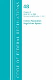 Code of Federal Regulations, Title 48 Federal Acquisition Regulations System Chapter 2 (201-299), Revised as of October 1, 2021