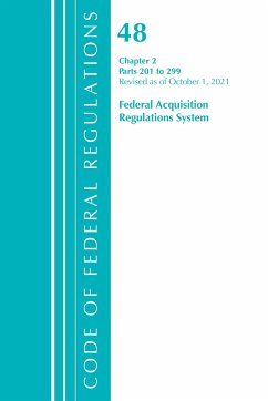 Code of Federal Regulations, Title 48 Federal Acquisition Regulations System Chapter 2 (201-299), Revised as of October 1, 2021 - Office Of The Federal Register (U S