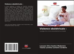 Violence obstétricale : - Santos Madureira, Lauryen Silva;Carneiro Cordeiro, Taiana Levinne