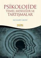 Psikolojide Temel Meseleler ve Tartismalar - Gross, Richard