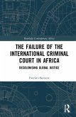 The Failure of the International Criminal Court in Africa