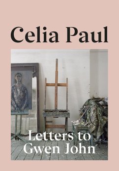 Letters to Gwen John - Paul, Celia