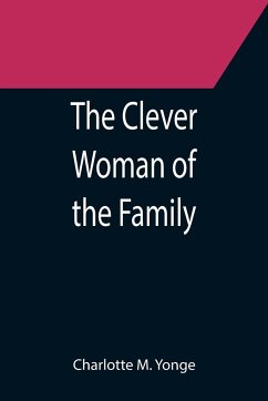 The Clever Woman of the Family - M. Yonge, Charlotte