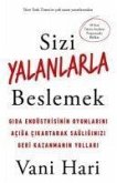 Sizi Yalanlarla Beslemek