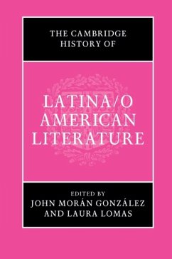 The Cambridge History of Latina/O American Literature