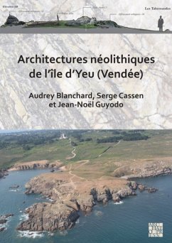 Architectures neolithiques de l'ile d'Yeu (Vendee)