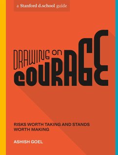 Drawing on Courage - Goel, Ashish; d.school, Stanford