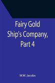 Fairy Gold Ship's Company, Part 4.