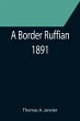 A Border Ruffian; 1891 - Bild 1