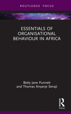 Essentials of Organisational Behaviour in Africa - Punnett, Betty Jane;Anyanje Senaji, Thomas