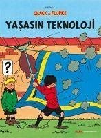 Quick ve Flupke - Yasasin Teknoloji - Herge