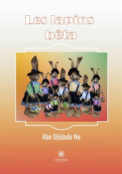 Les lapins bêta - Abe Djidade No