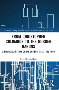 From Christopher Columbus to the Robber Barons - Markham, Jerry W.