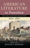 American Literature in Transition, 1820-1860