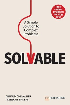 Solvable: A simple solution to complex problems - Chevallier, Arnaud; Enders, Albrecht