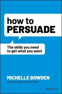 How to Persuade - Bowden, Michelle