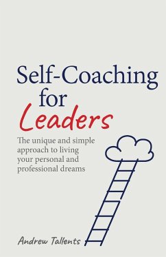 Self-coaching for Leaders - Tallents, Andrew
