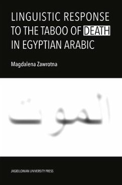 Linguistic Response to the Taboo of Death in Egyptian Arabic - Zawrotna, Magdalena