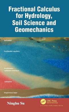 Fractional Calculus for Hydrology, Soil Science and Geomechanics - Su, Ninghu