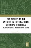 The Figure of the Witness in International Criminal Tribunals