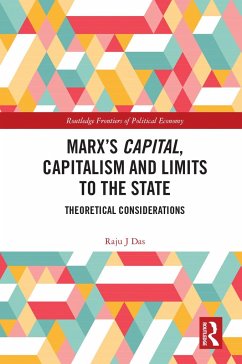 Marx's Capital, Capitalism and Limits to the State - Das, Raju J