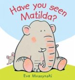 Have you Seen Matilda?